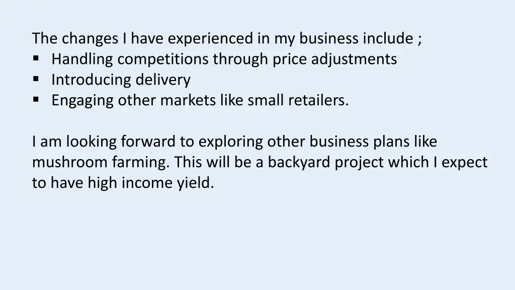 the changes i have experienced in my business