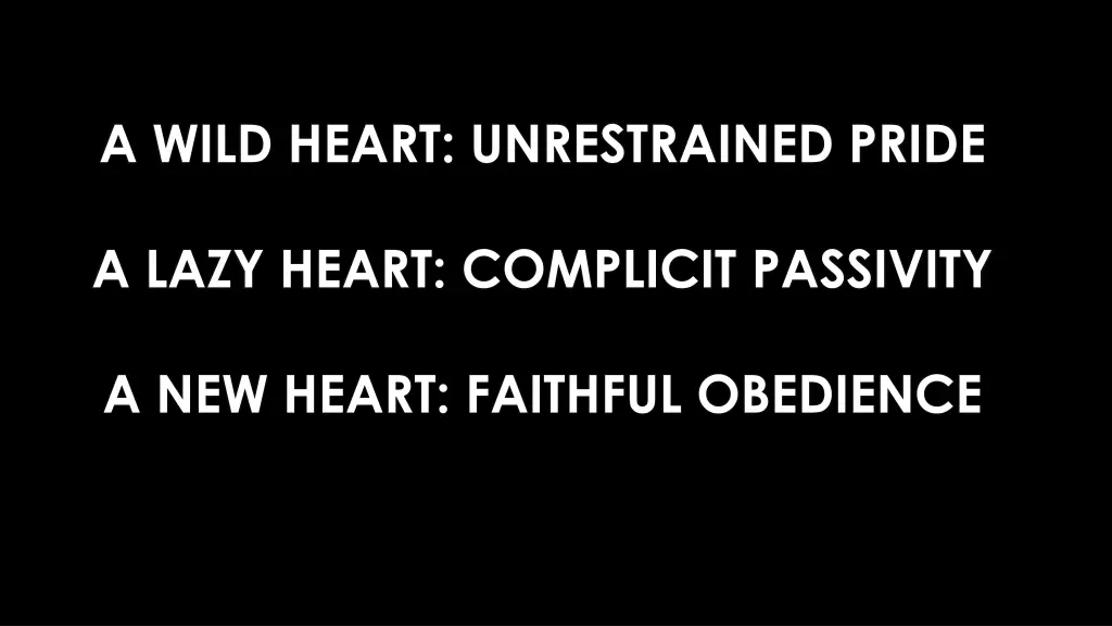 a wild heart unrestrained pride
