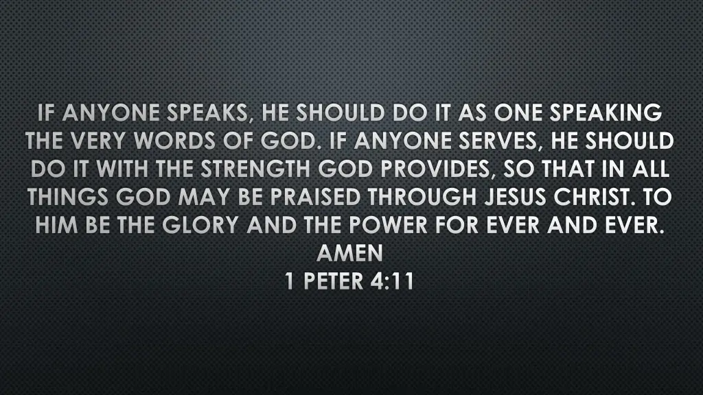 if anyone speaks he should do it as one speaking