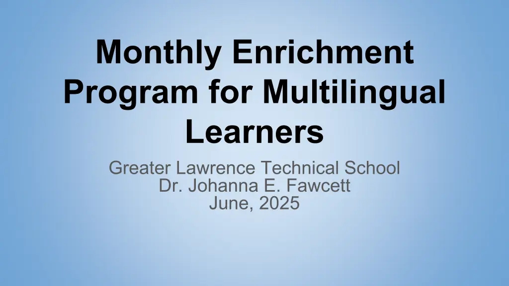 monthly enrichment program for multilingual