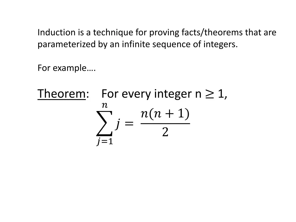 induction is a technique for proving facts