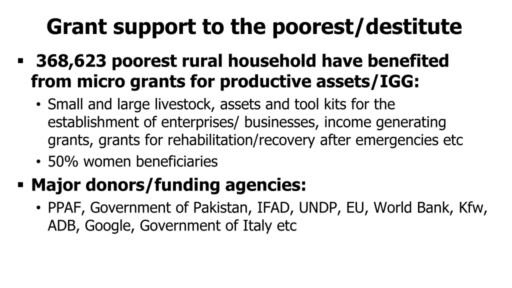 grant support to the poorest destitute