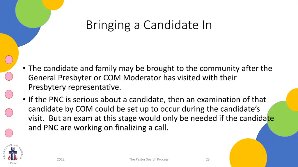 bringing a candidate in