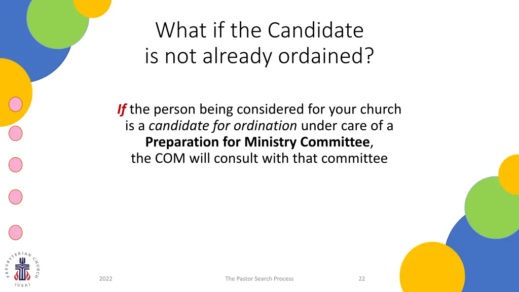 what if the candidate is not already ordained