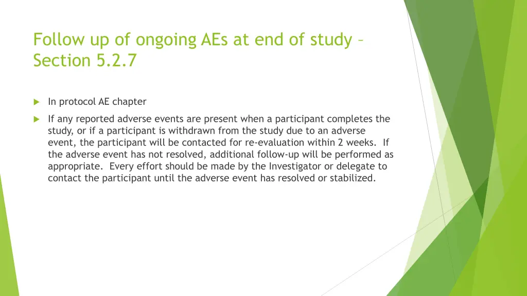 follow up of ongoing aes at end of study section