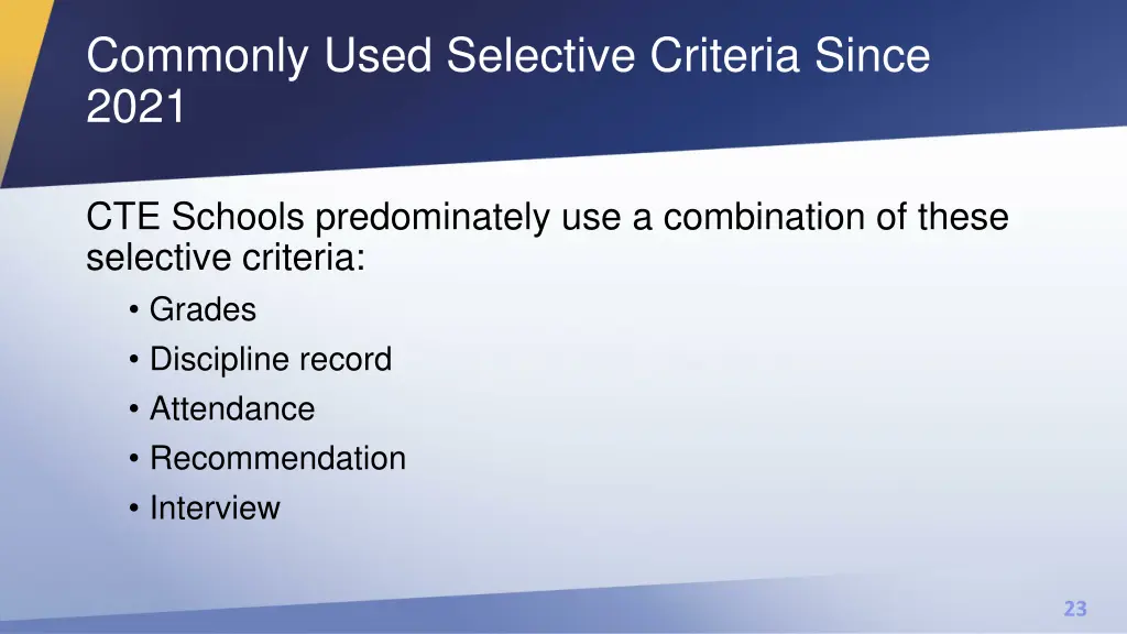 commonly used selective criteria since 2021