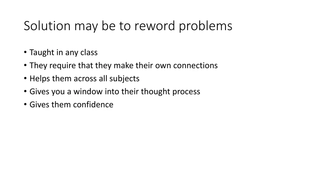solution may be to reword problems