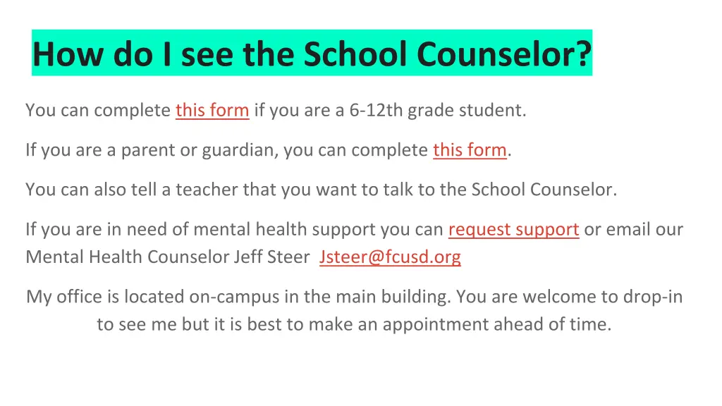 how do i see the school counselor