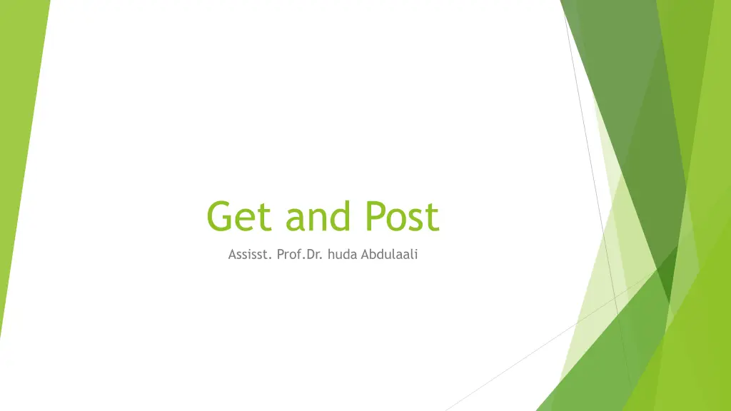 get and post assisst prof dr huda abdulaali