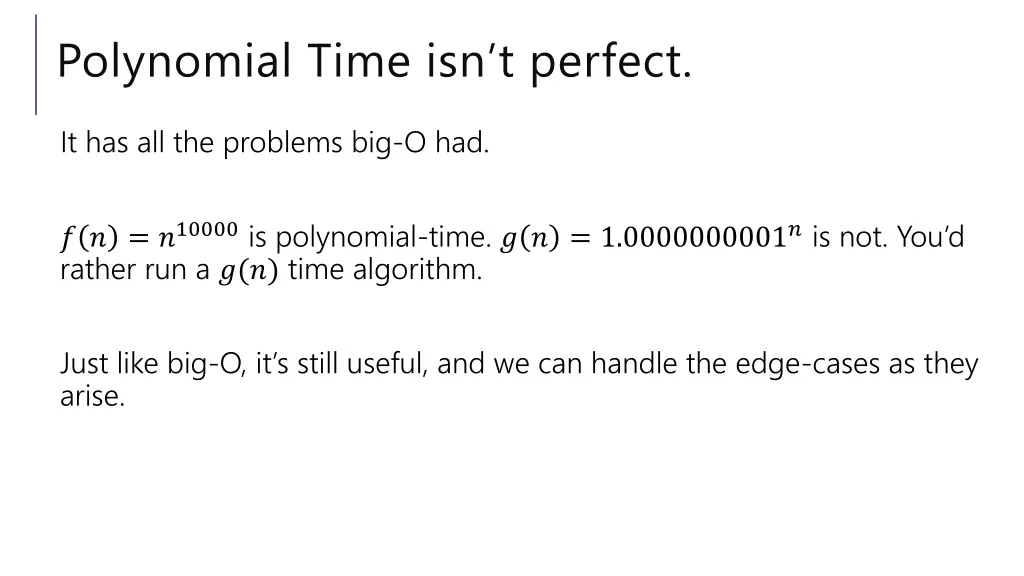 polynomial time isn t perfect