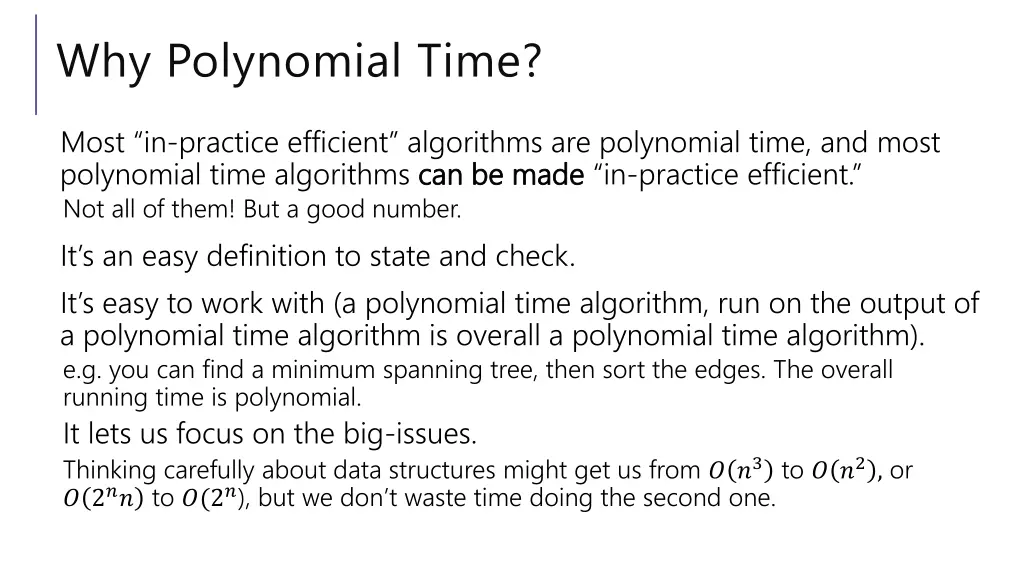 why polynomial time