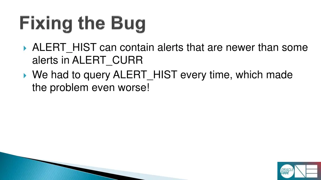 alert hist can contain alerts that are newer than