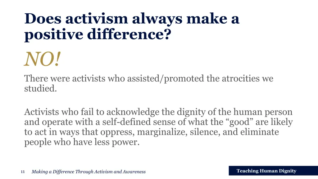 does activism always make a positive difference