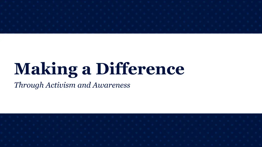 making a difference through activism and awareness
