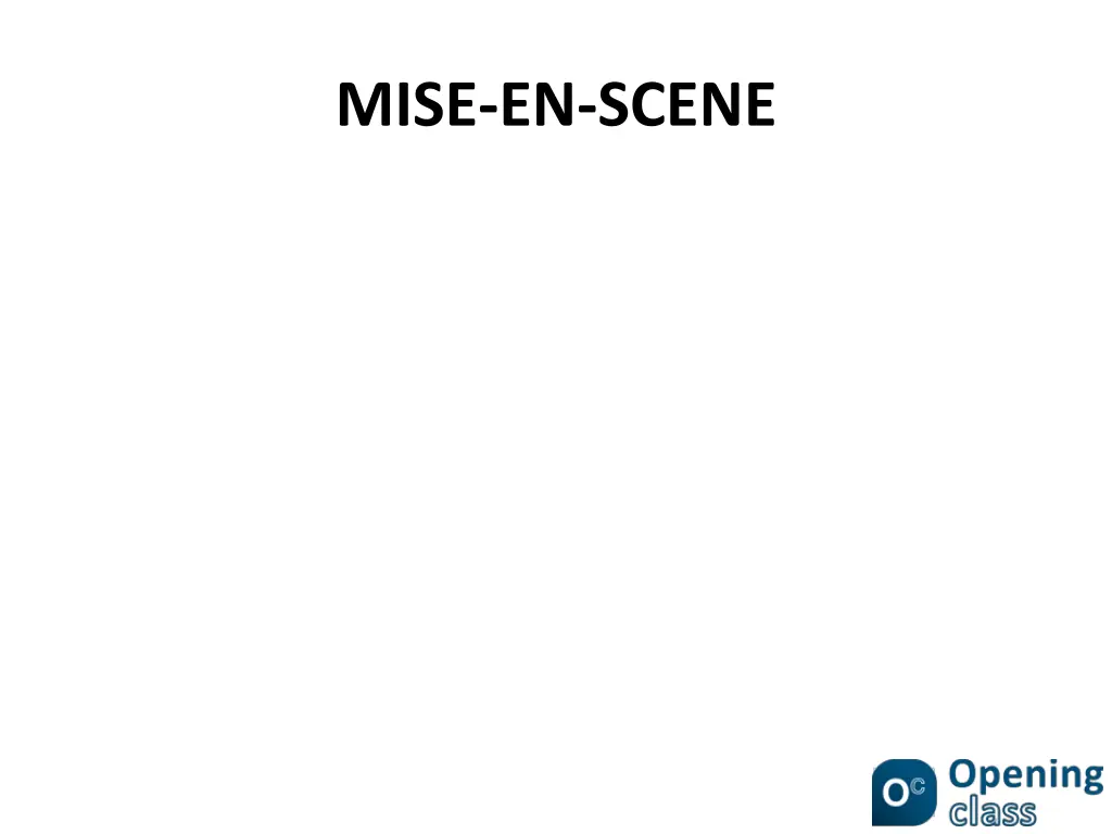 mise en scene
