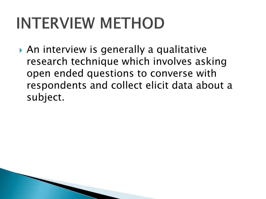 an interview is generally a qualitative research