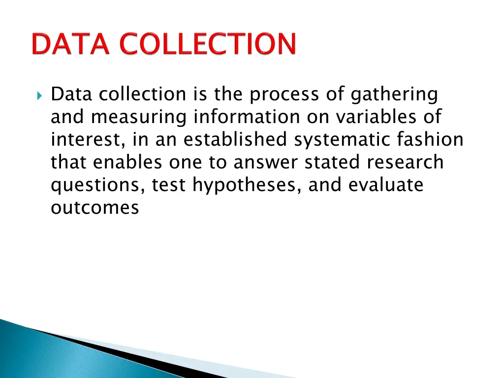data collection is the process of gathering