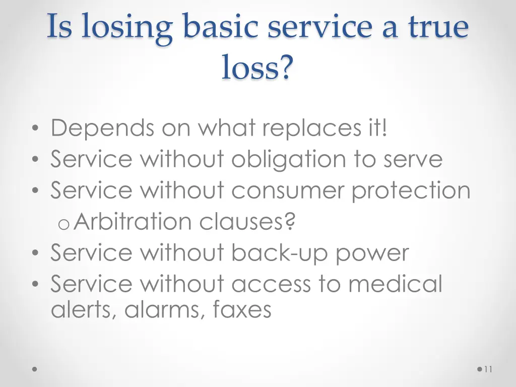 is losing basic service a true loss