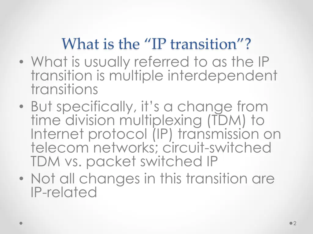 what is the ip transition what is usually