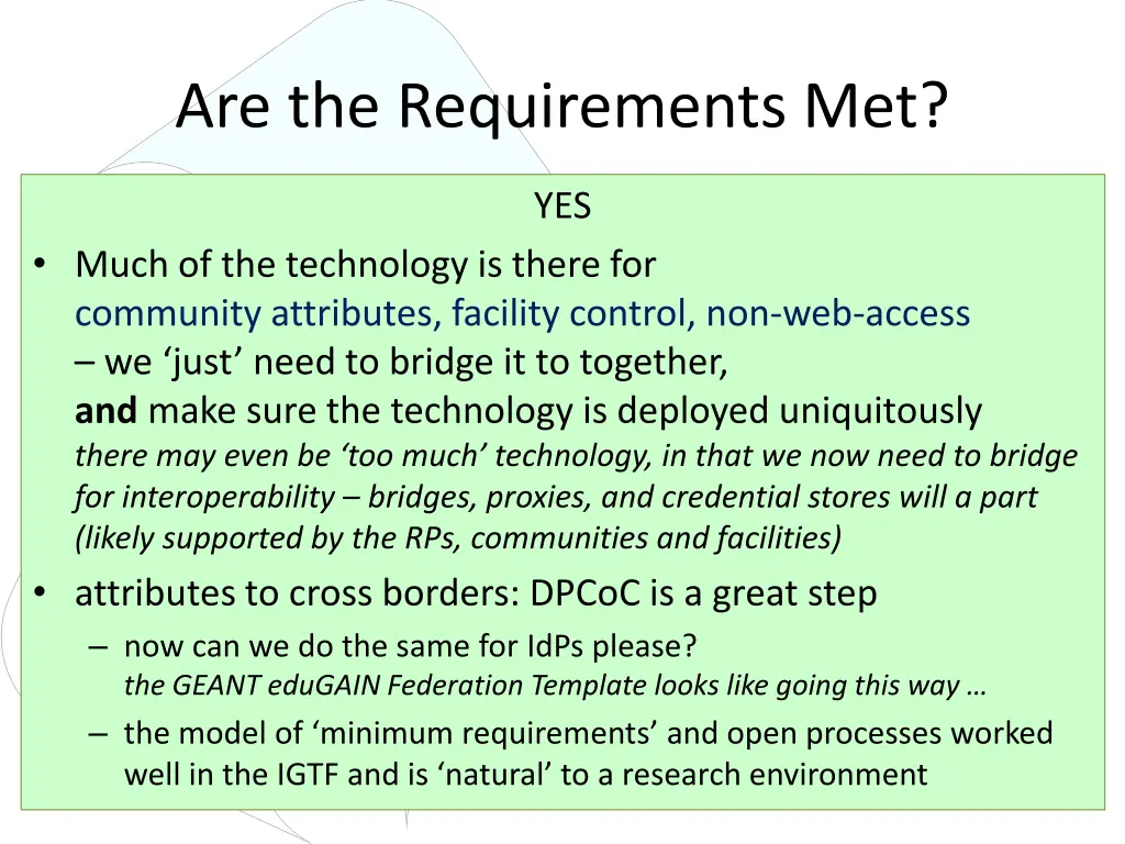 are the requirements met 1