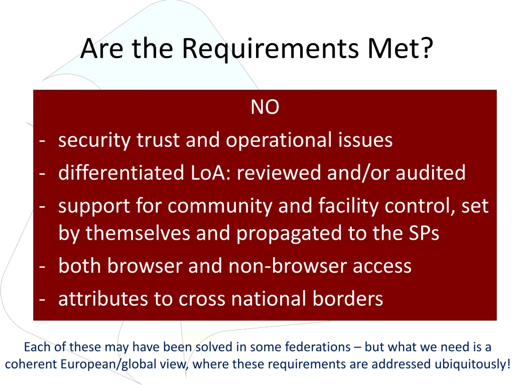 are the requirements met