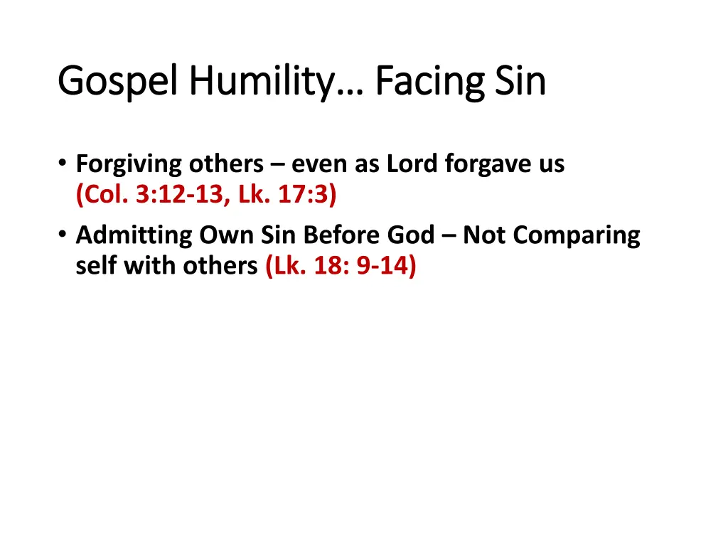 gospel humility facing sin gospel humility facing