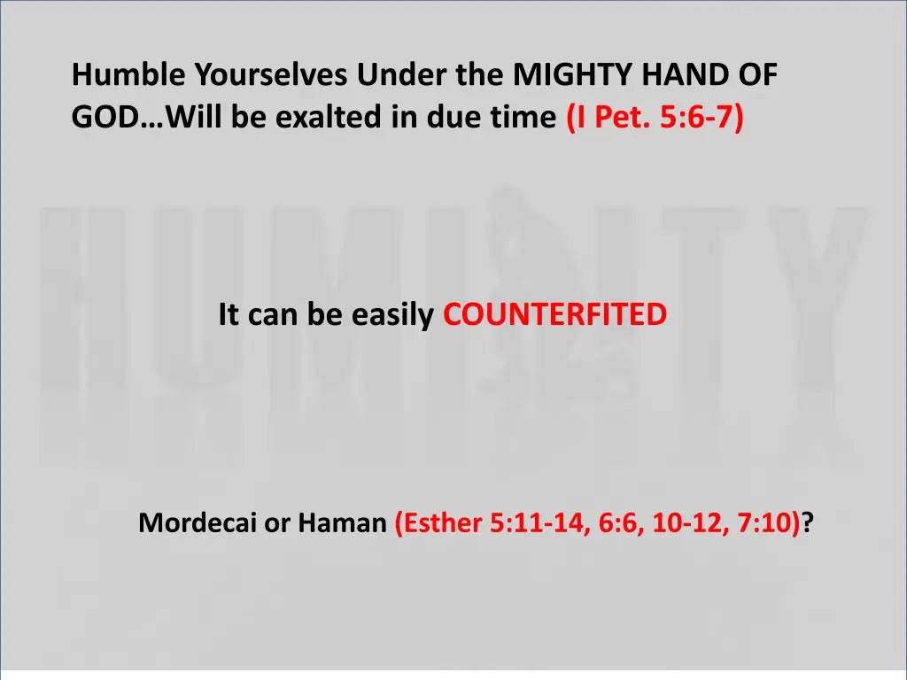 humble yourselves under the mighty hand