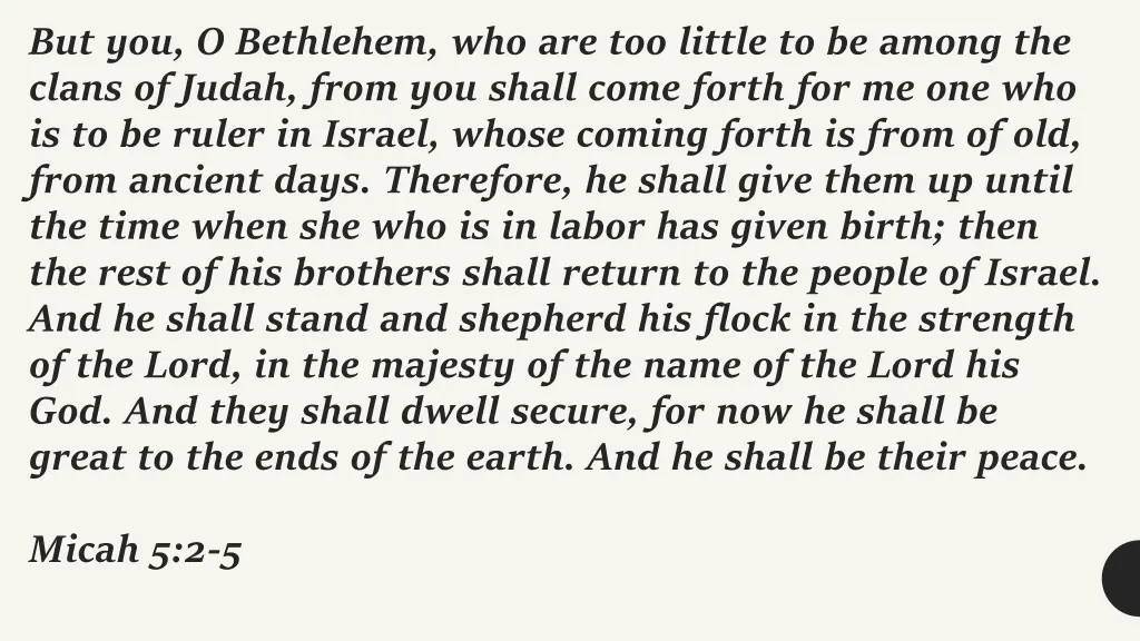 but you o bethlehem who are too little