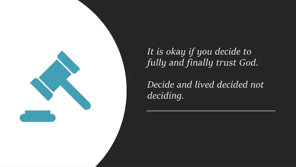 it is okay if you decide to fully and finally