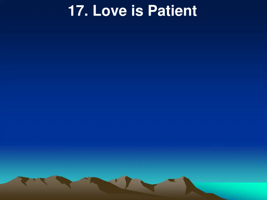 17 love is patient
