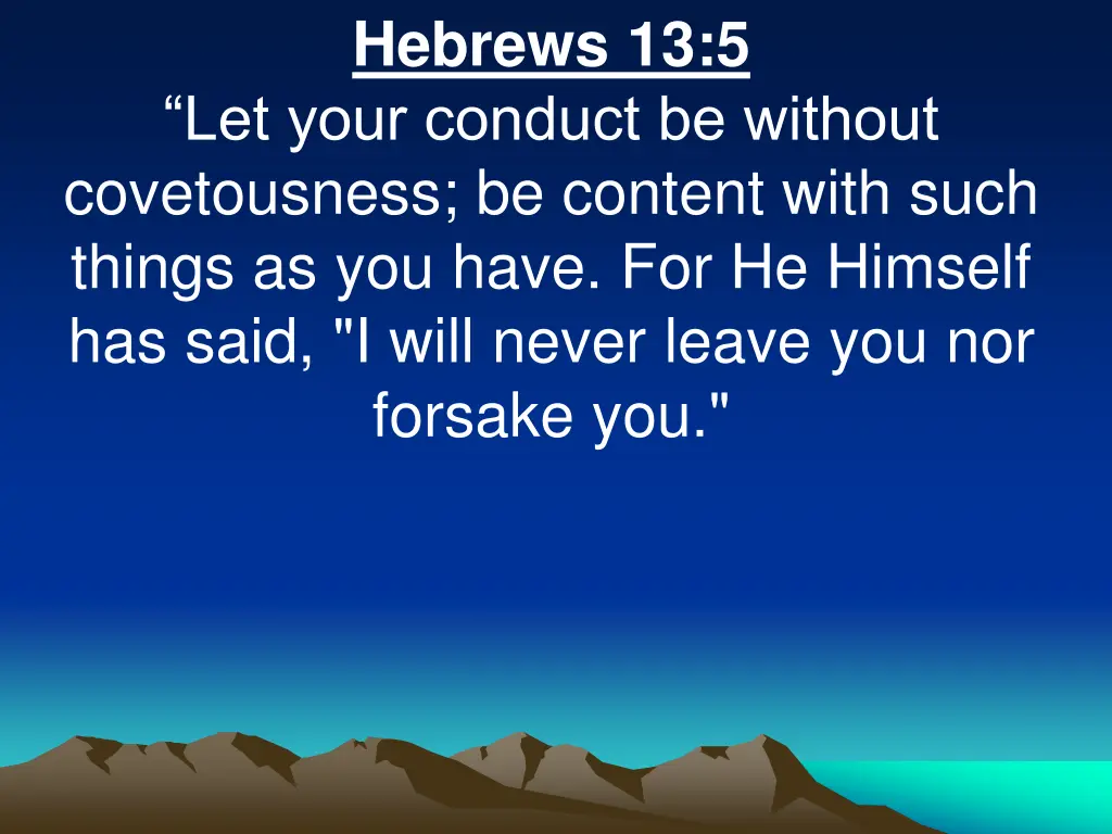 hebrews 13 5 let your conduct be without