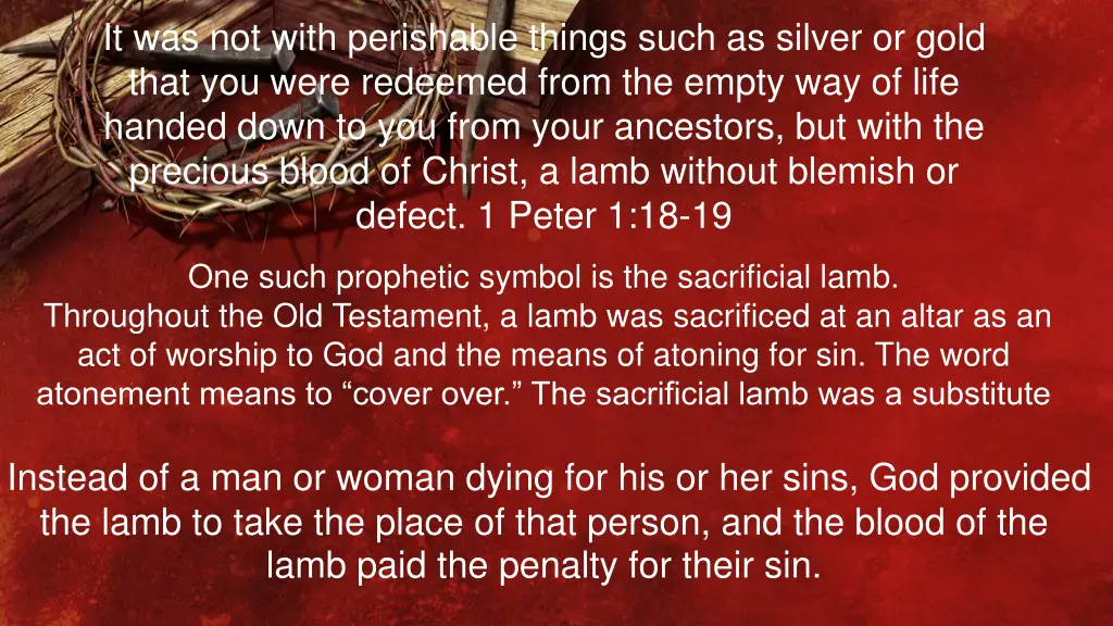 it was not with perishable things such as silver