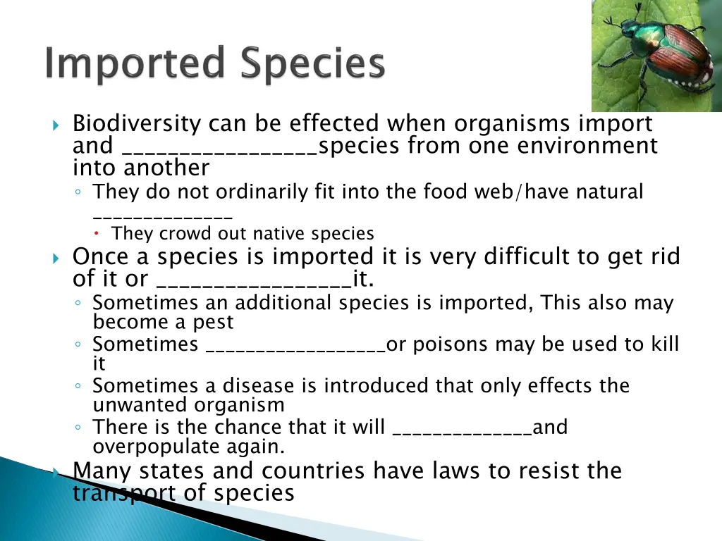 biodiversity can be effected when organisms