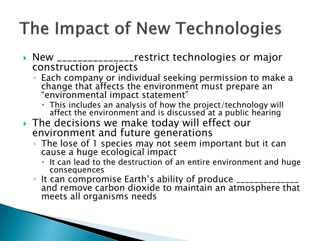 new restrict technologies or major construction