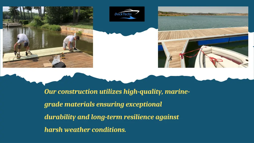 our construction utilizes high quality marine