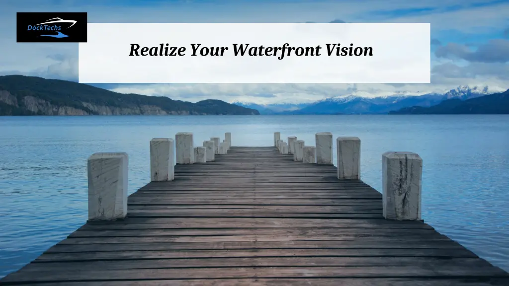realize your waterfront vision