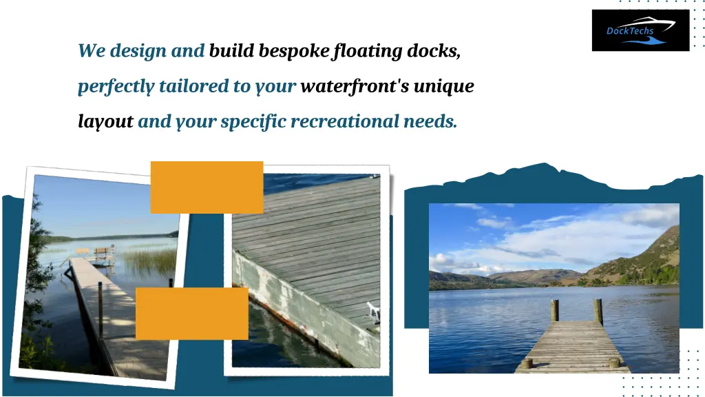 we design and build bespoke floating docks