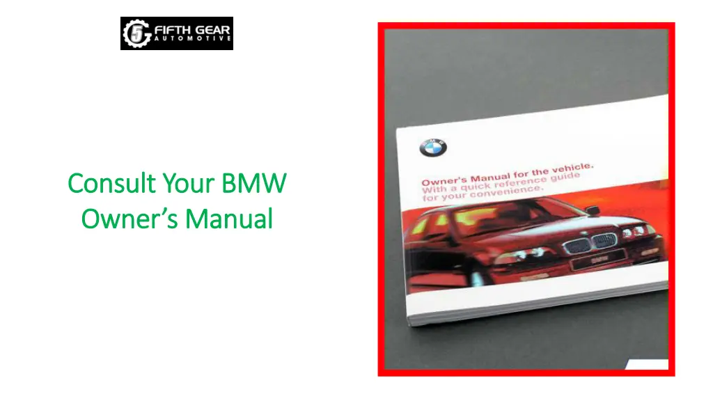 consult your bmw consult your bmw owner s manual