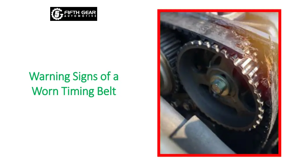 warning signs of a warning signs of a worn timing