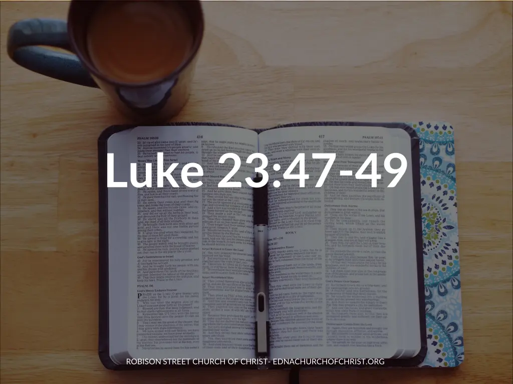 luke 23 47 49
