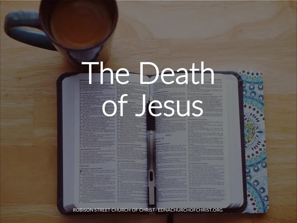 the death the death of jesus of jesus