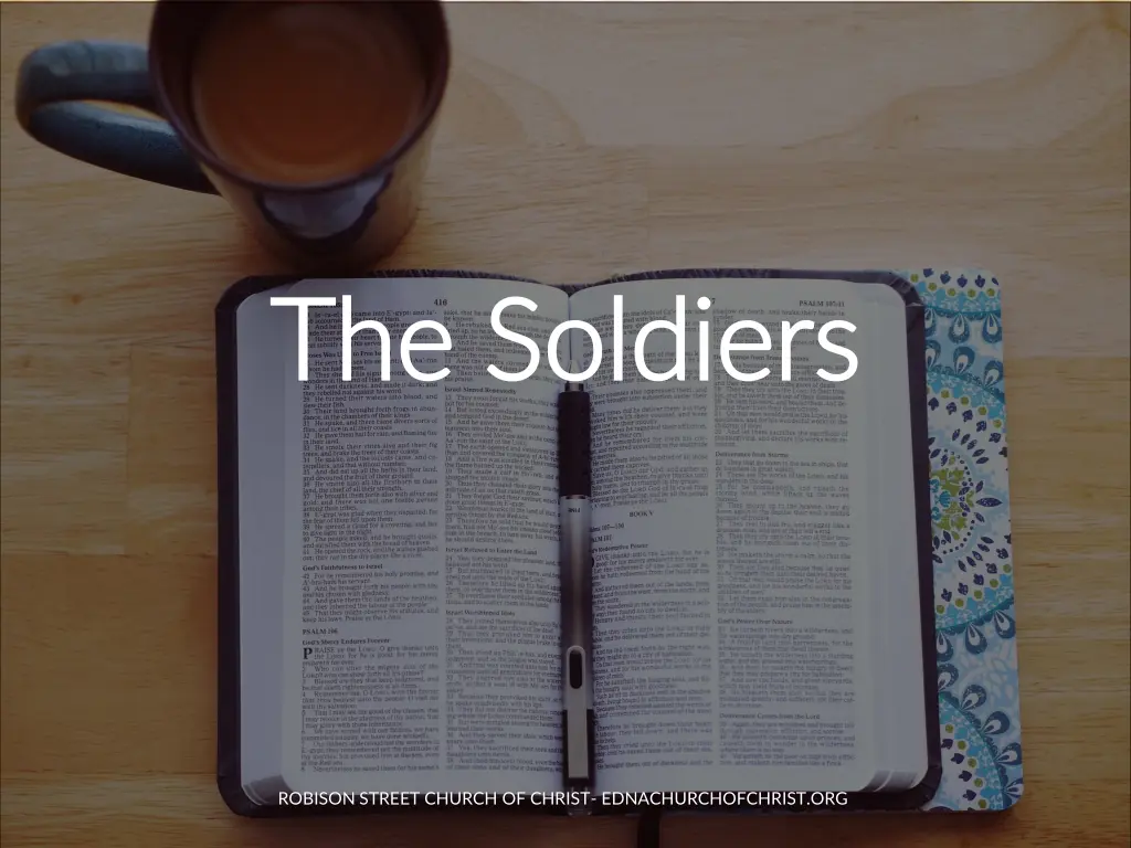 the soldiers the soldiers