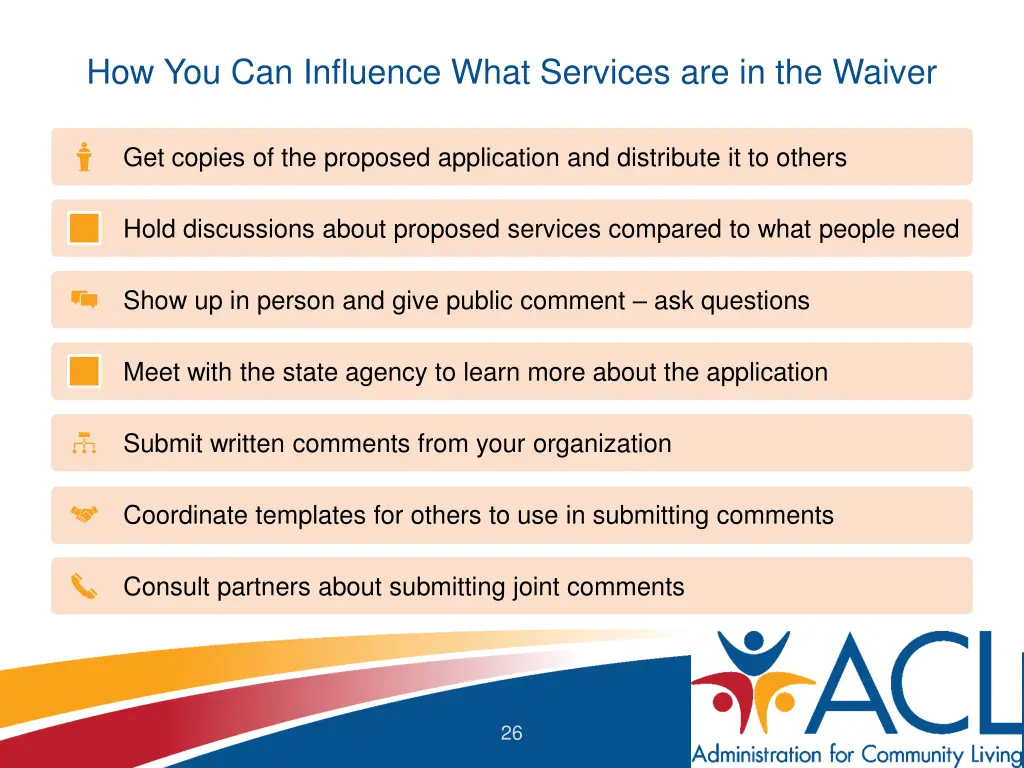 how you can influence what services
