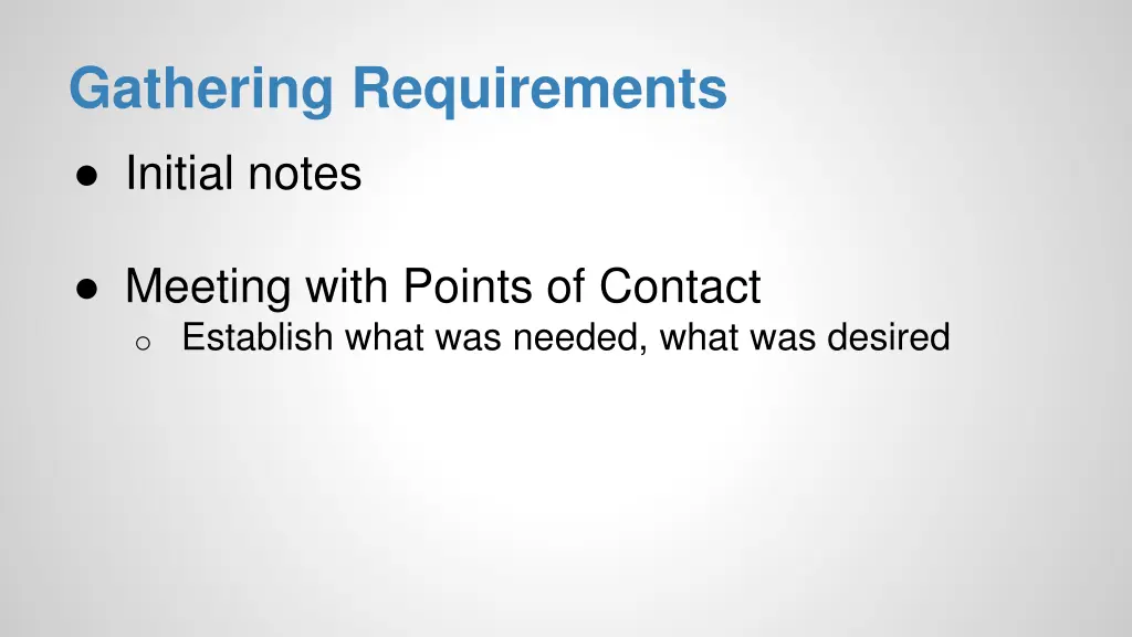 gathering requirements initial notes