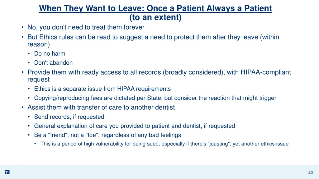when they want to leave once a patient always