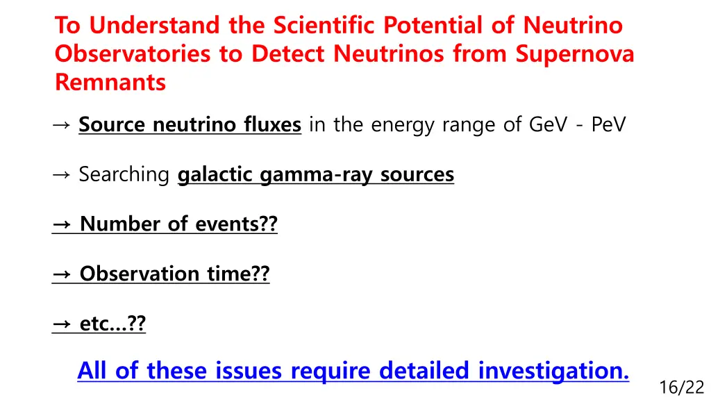 to understand the scientific potential