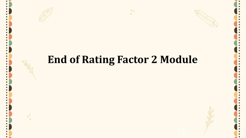 end of rating factor 2 module