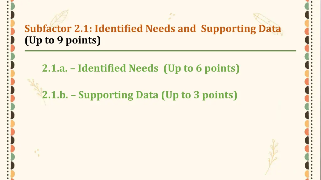 subfactor 2 1 identified needs and supporting