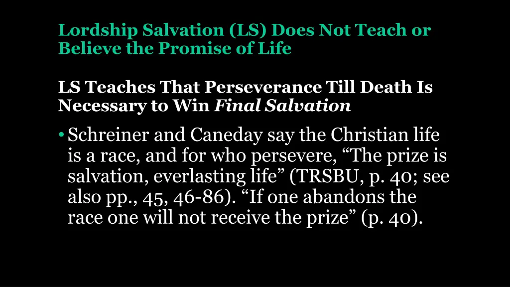 lordship salvation ls does not teach or believe 1