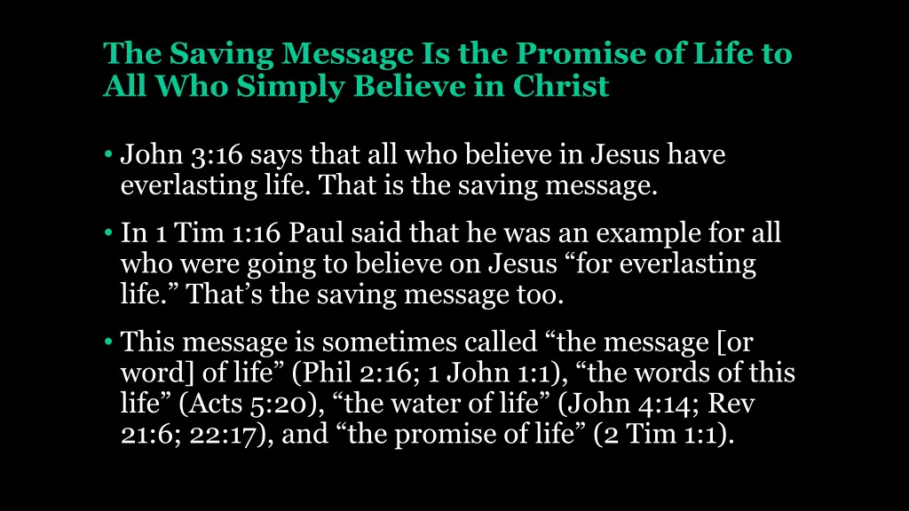 the saving message is the promise of life